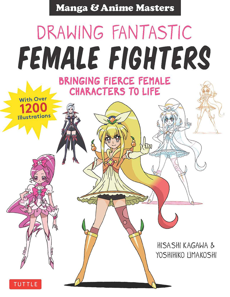 Manga & Anime: Drawing Fantastic Female Fighters by Hisashi Kagawa  published by Tuttle Shokai Inc @  - UK and Worldwide  Cult Entertainment Megastore