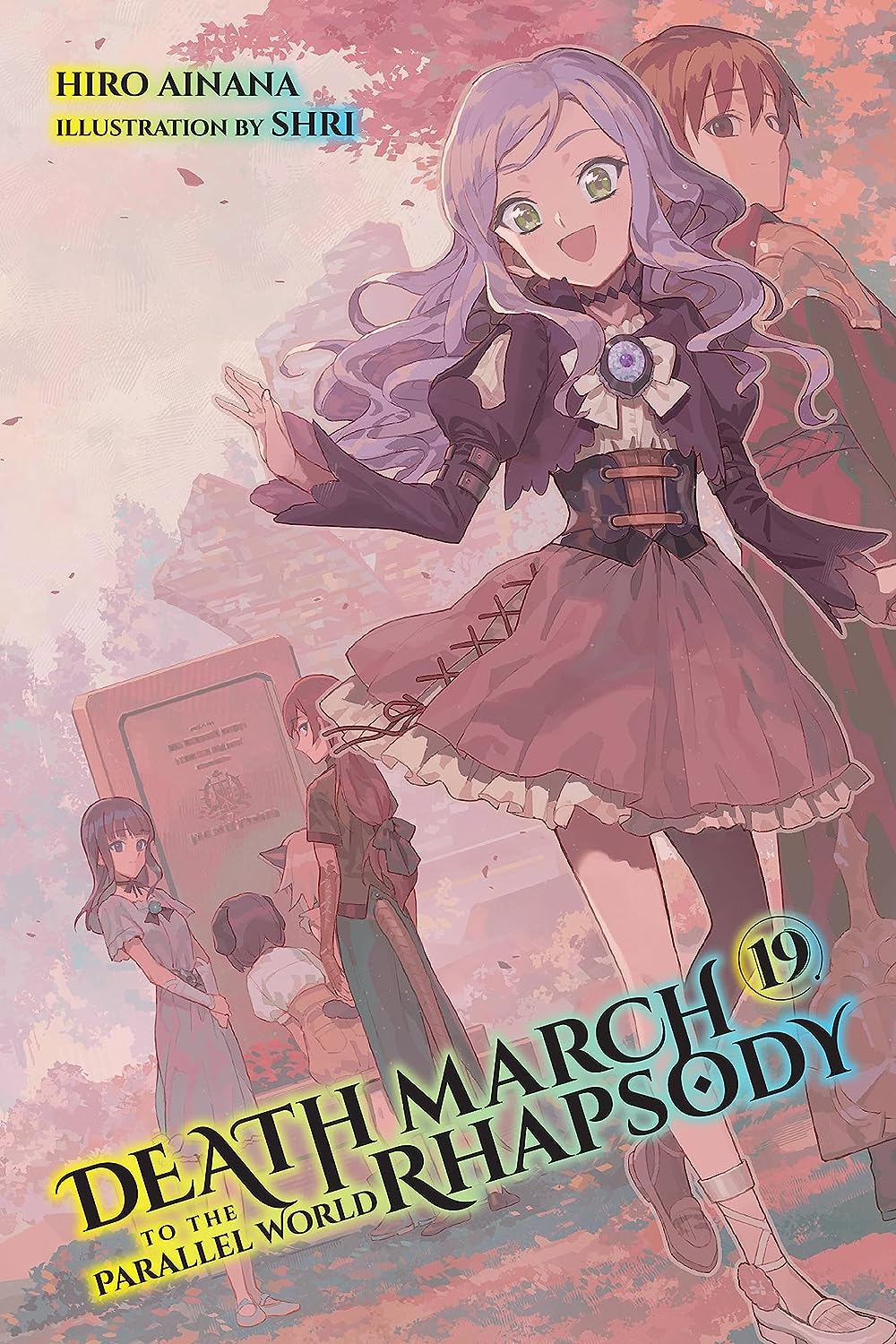 Death March To The Parallel World Rhapsody: Volume 19 (Light Novel) from Death  March To The Parallel World Rhapsody by Hiro Ainana published by Yen Press  @ ForbiddenPlanet.com - UK and Worldwide